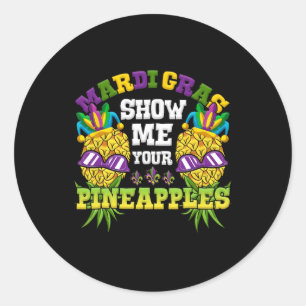 Sticker Rond Montrez-moi vos ananas Swinger Mardi Gras Ananas