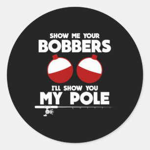 Sticker Rond Montrez-moi vos flotteurs et je vous montrerai mon