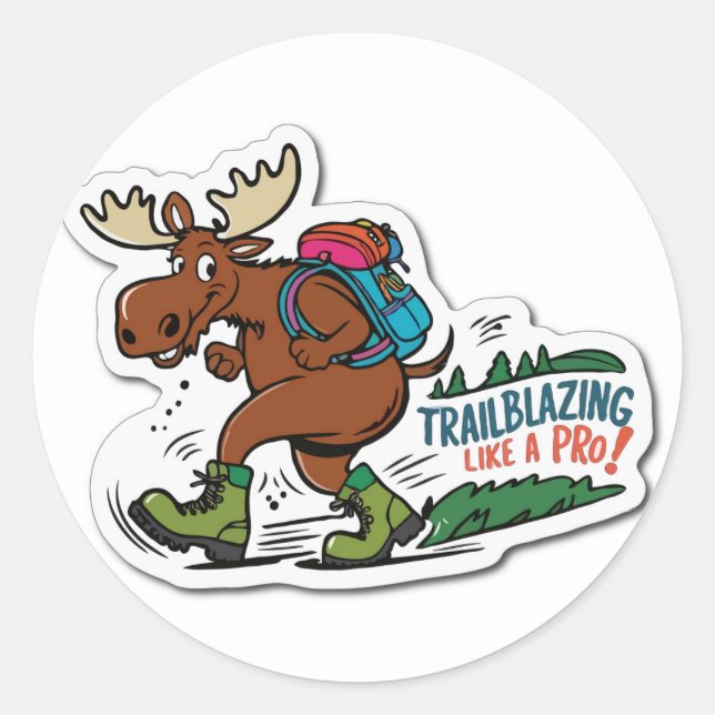 Sticker Rond Moose on the Loose - Trailblazing Adventure Meme (Devant)