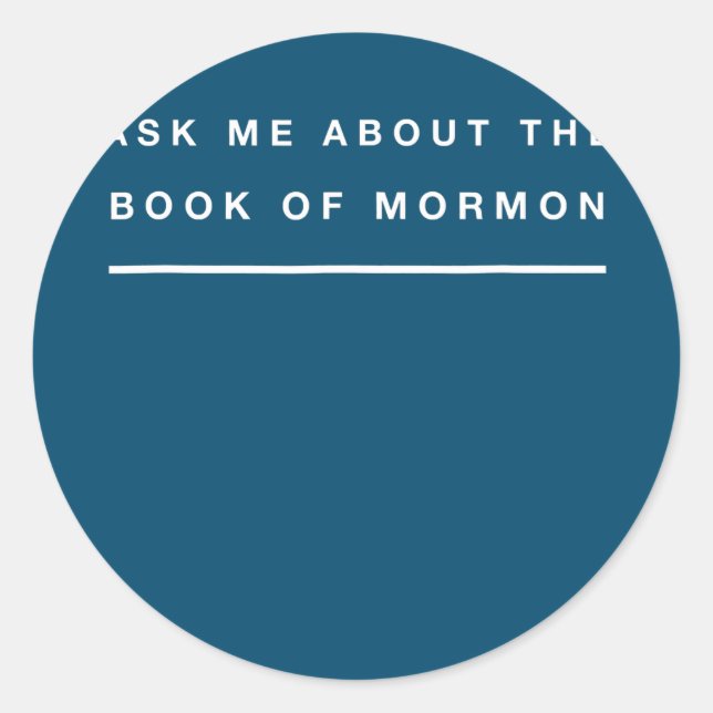 Sticker Rond Mormon Me Demandez Le Livre De Mormon Design (Devant)