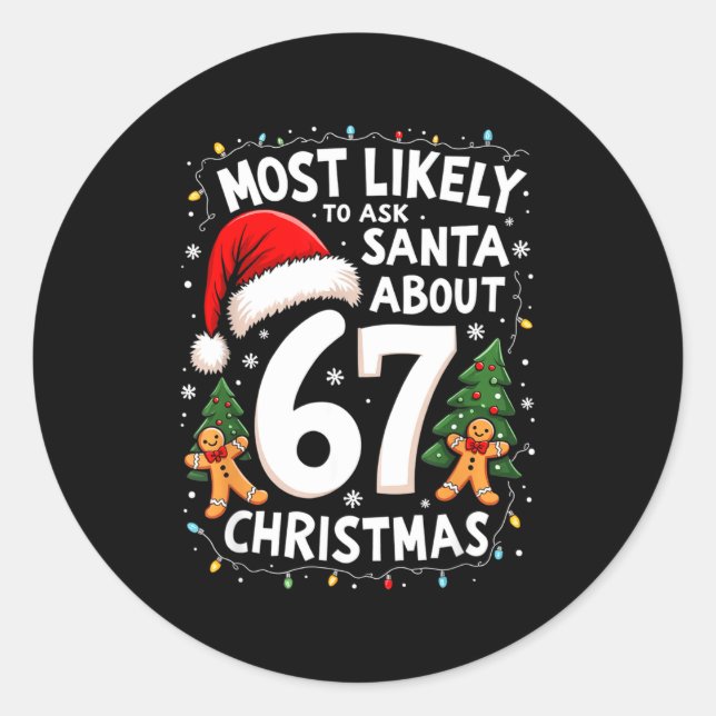 Sticker Rond Most Likely To Ask Santa About 67 Funny Christmas  (Devant)