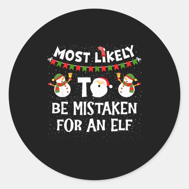 Sticker Rond Most Likely To Be Mistaken For An Elf Funny Christ (Devant)