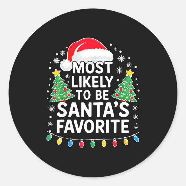 Sticker Rond Most Likely To Be Santa's Favorite Shirt Family Ch (Devant)