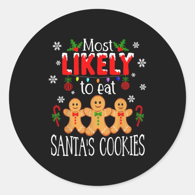 Sticker Rond Most Likely To Eat Santa's Cookies Christmas Famil (Devant)