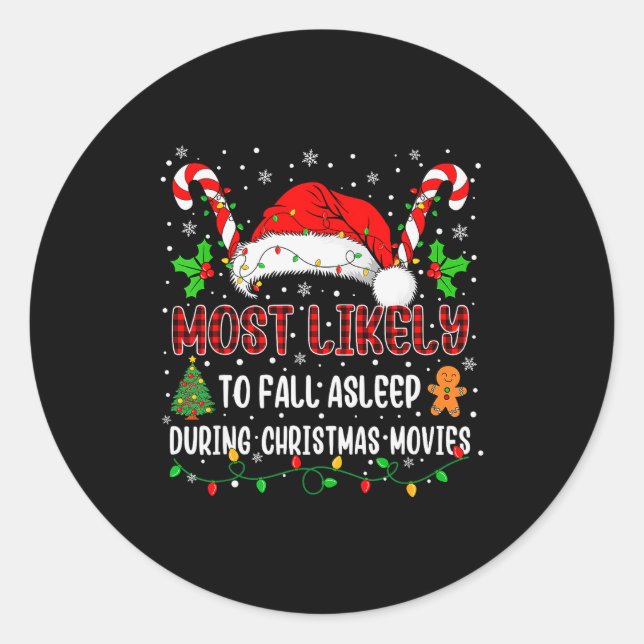 Sticker Rond Most Likely To Fall Asleep During Christmas Movies (Devant)