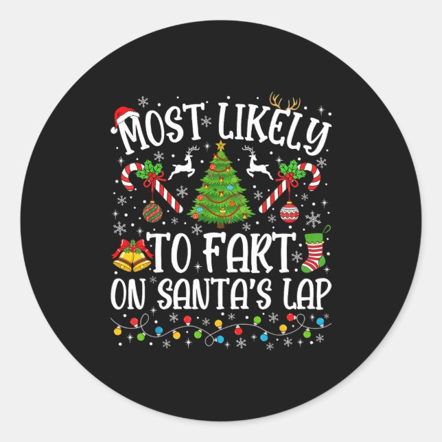 Sticker Rond Most Likely To Fart On Santa's Lap Family Matching (Devant)