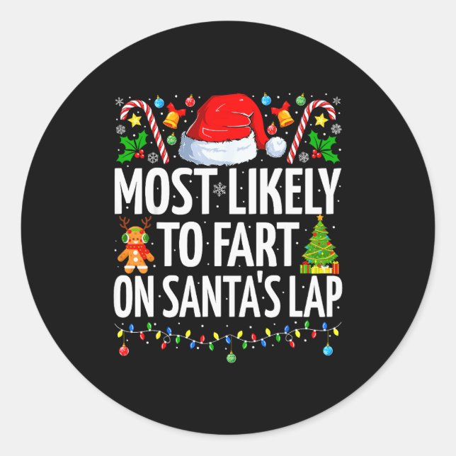 Sticker Rond Most Likely To Fart On Santa&#x27;s Lap Family Matching (Devant)