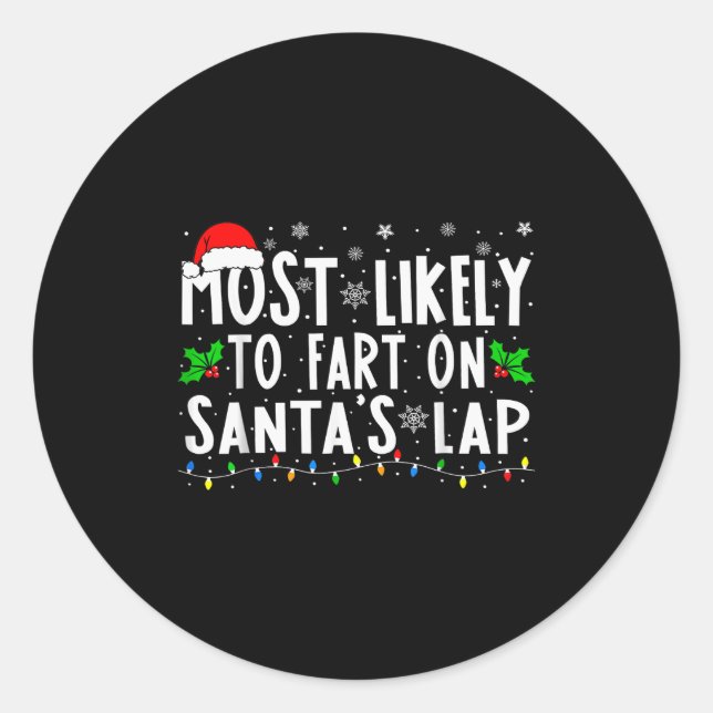 Sticker Rond Most Likely To Fart On Santa's Lap Family Matching (Devant)