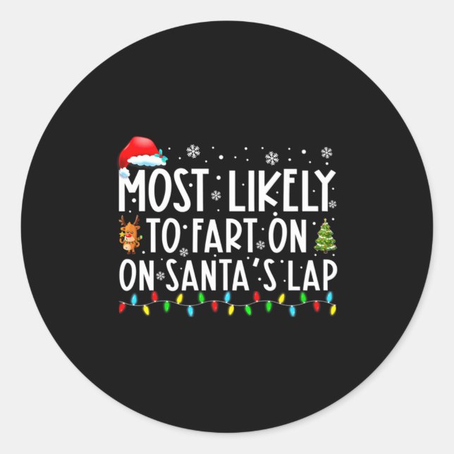 Sticker Rond Most Likely To Fart On Santas Lap Funny Christmas  (Devant)