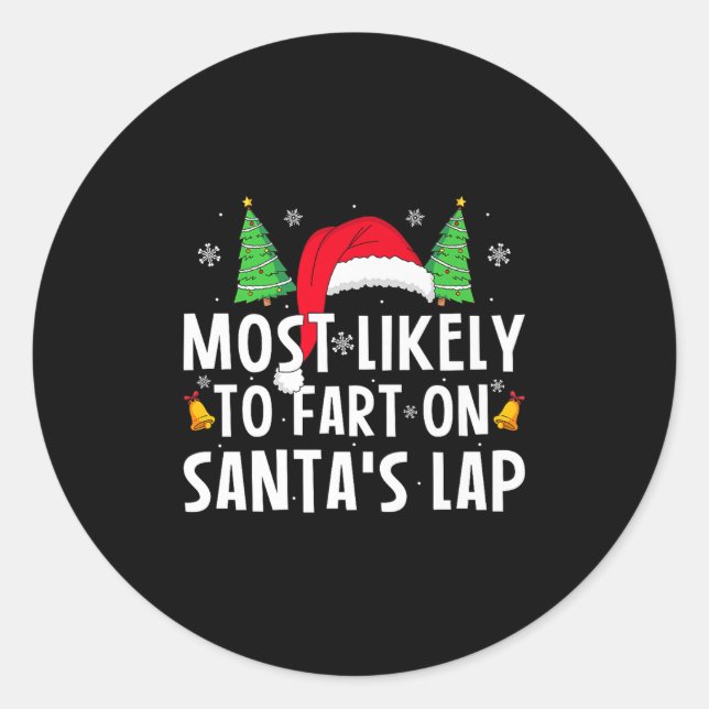 Sticker Rond Most Likely To Fart On Santa's Lap Matching Family (Devant)