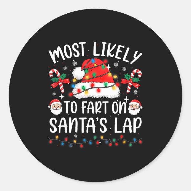 Sticker Rond Most Likely To Fart On Santa's Lap Matching Family (Devant)