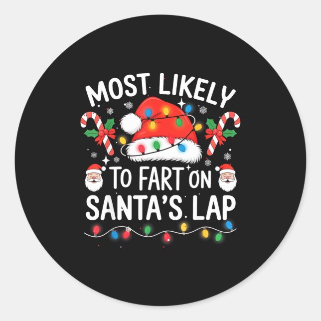 Sticker Rond Most Likely To Fart On Santa's Lap Matching Family (Devant)