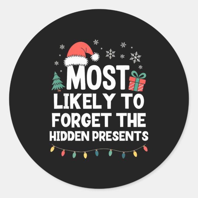 Sticker Rond Most Likely To Forget The Hidden Christmas Funny  (Devant)