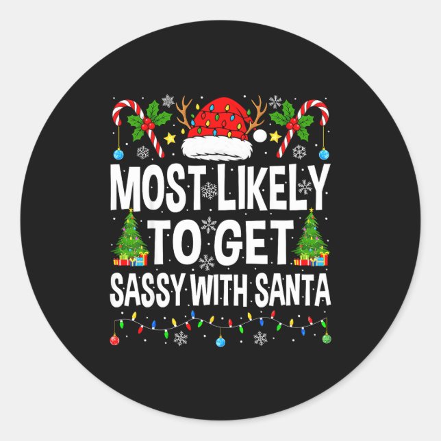 Sticker Rond Most Likely To Get Sy With Santa Xmas Matching Chr (Devant)