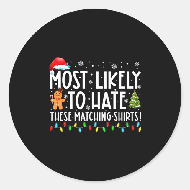 Sticker Rond Most Likely To Hate These Matching S Funny Christm (Devant)