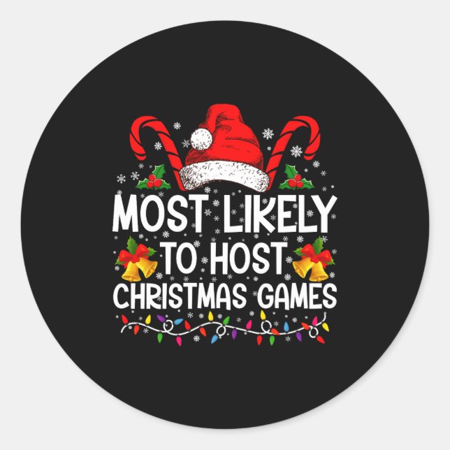 Sticker Rond Most Likely To Host Christmas Games Family  (Devant)