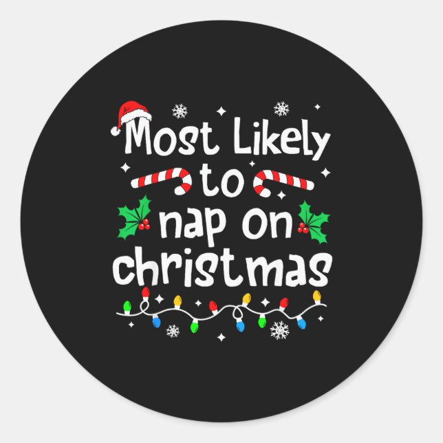 Sticker Rond Most Likely To Nap On Christmas Christmas Matching (Devant)
