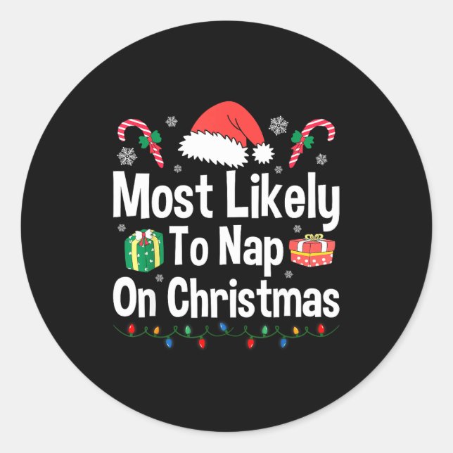 Sticker Rond Most Likely To Nap On Christmas Family Funny Match (Devant)