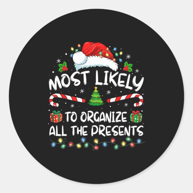 Sticker Rond Most Likely To Organize All The Family Christmas  (Devant)