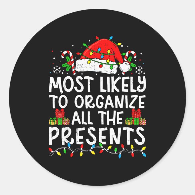 Sticker Rond Most Likely To Organize All The Family Christmas  (Devant)