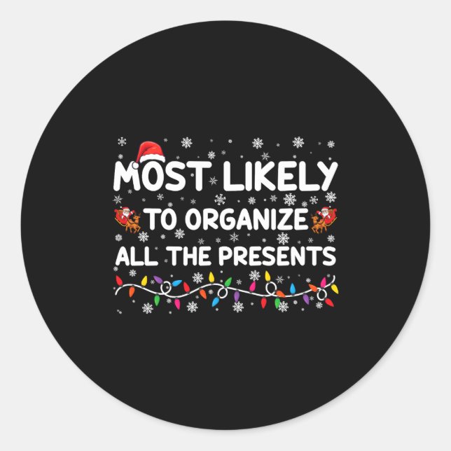 Sticker Rond Most Likely To Organize All The Xmas _1  (Devant)