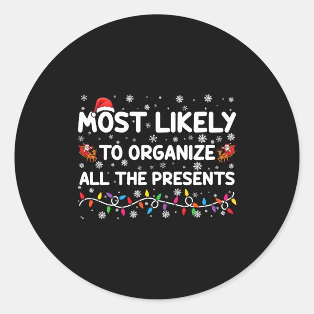 Sticker Rond Most Likely To Organize All The Xmas Toddler  (Devant)