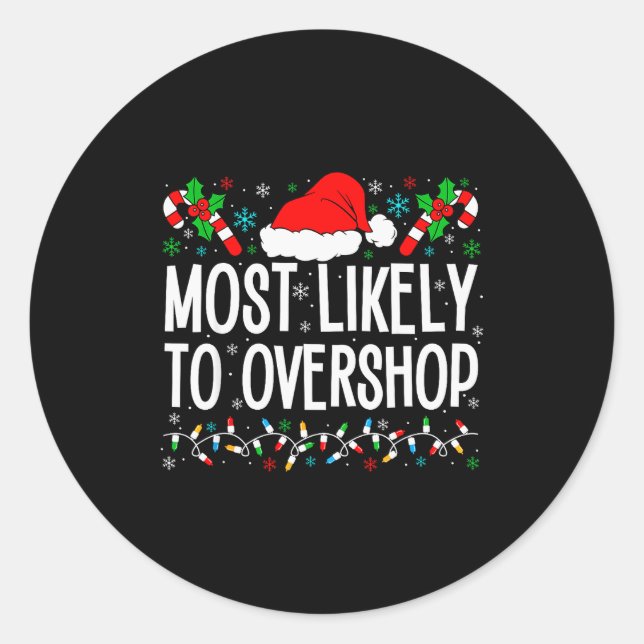 Sticker Rond Most Likely To Overshop Shopng Funny Family Crew C (Devant)