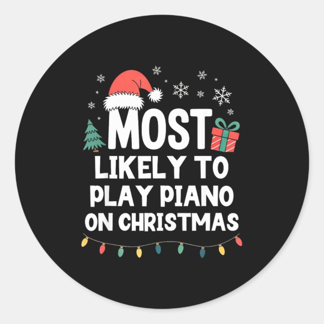 Sticker Rond Most Likely To Play Ano On Christmas Anist Player  (Devant)