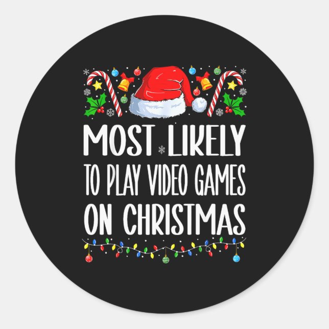 Sticker Rond Most Likely To Play Video Games On Christmas Funny (Devant)