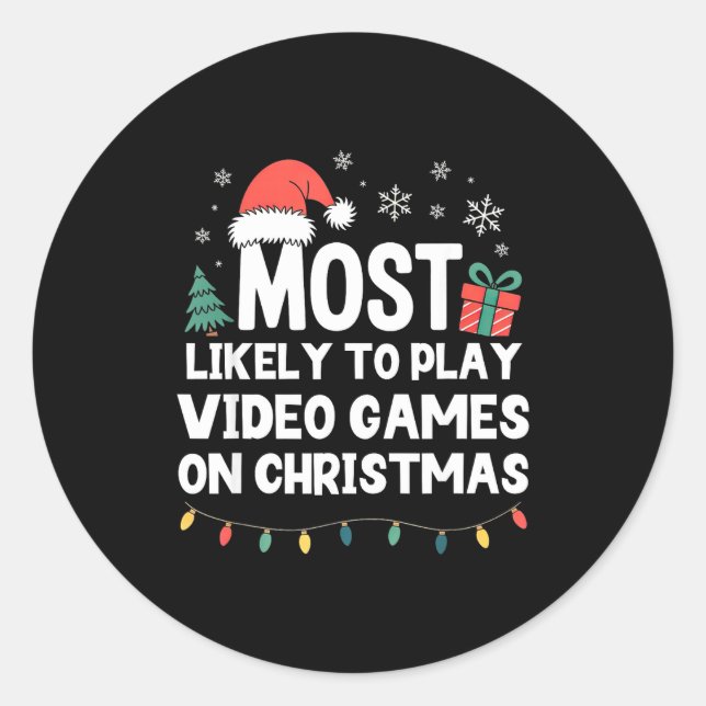 Sticker Rond Most Likely To Play Video Games On Christmas Gamer (Devant)