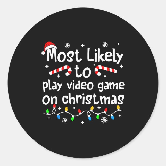 Sticker Rond Most Likely To Play Video Games On Christmas Match (Devant)