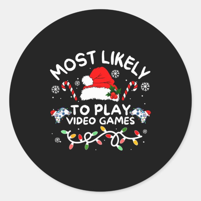 Sticker Rond Most Likely To Play Video Games Xmas Gamer Family  (Devant)