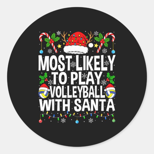 Sticker Rond Most Likely To Play Volleyball With Christmas Voll (Devant)