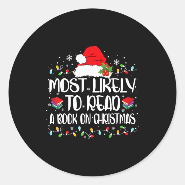 Sticker Rond Most Likely To Read A Book On Christmas Family Mat (Devant)