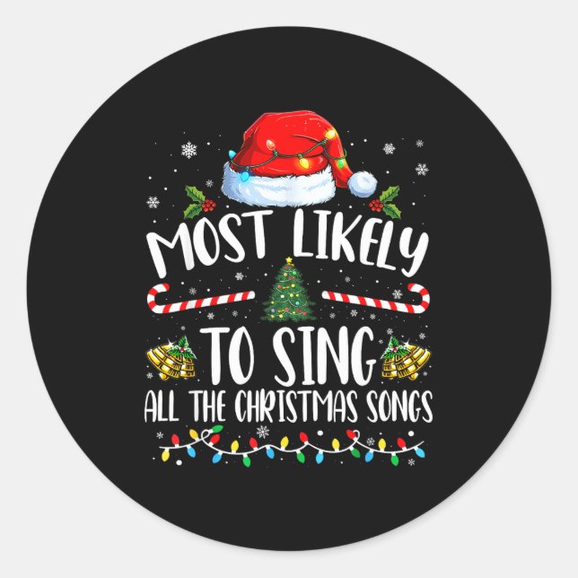 Sticker Rond Most Likely To Sing All The Christmas Songs Family (Devant)