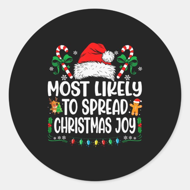 Sticker Rond Most Likely To Spread Christmas Joy Family Matchin (Devant)