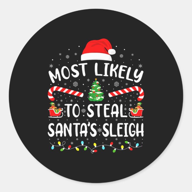 Sticker Rond Most Likely To Steal Santa's Sleigh Family Matchin (Devant)