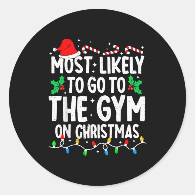 Sticker Rond Most Likely To The Gym On Christmas Workout Family (Devant)
