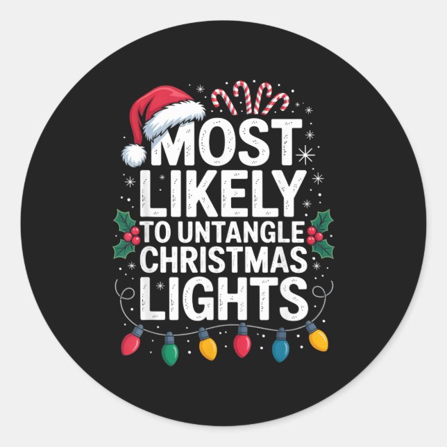 Sticker Rond Most Likely To Untangle Christmas Lights Funny Hol (Devant)