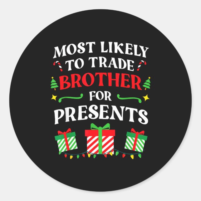 Sticker Rond Most Likely Trade Brother Christmas Family Photo  (Devant)