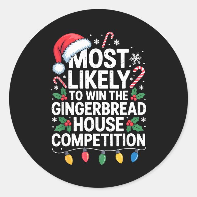 Sticker Rond Most Likely Win Gingerbread House Competition Bake (Devant)