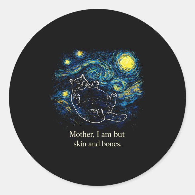 Sticker Rond Mother, I Am But Skin And Bones Cat Starry Night V (Devant)