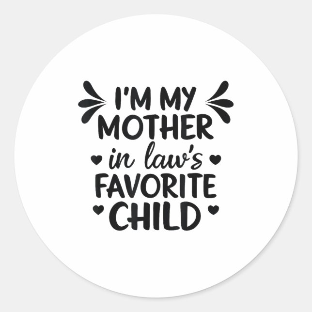 Sticker Rond Mother-in-laws Favorite Child  (Devant)