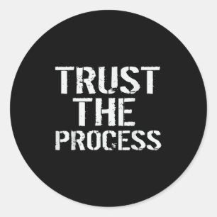 Sticker Rond Motivation Gym T Chemise Faire Confiance Au Proces
