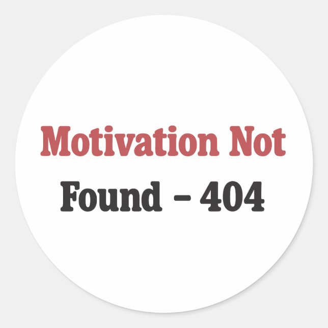 Sticker Rond Motivation introuvable - Programmer Humour Design (Devant)