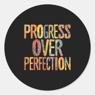Sticker Rond Motivation pour la progression plutôt que la perfe