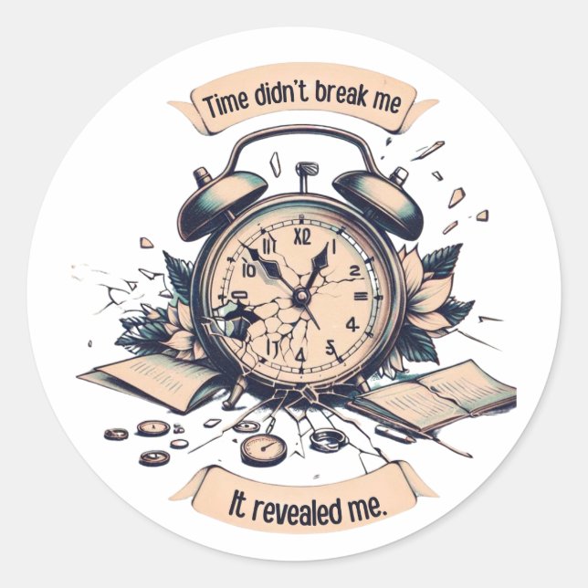 Sticker Rond Motivational quote with a broken clock – Symbolic  (Devant)