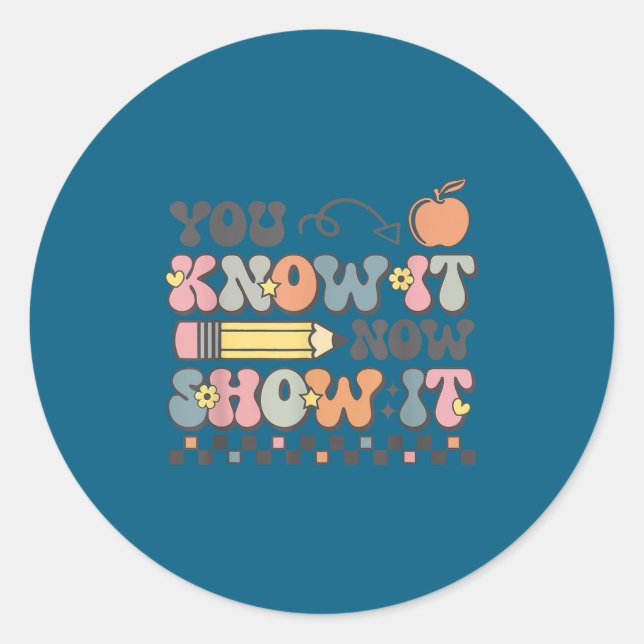 Sticker Rond Motivational State Testing Test Day You Know It No (Devant)