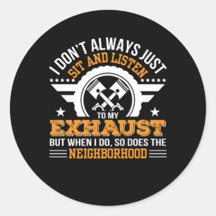 Sticker Rond Motocycliste motocycliste ne pas écouter l'échappe