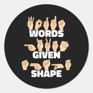 Sticker Rond Mots donnés forme ASL American Sign Language